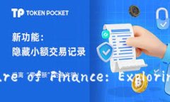 Unlocking the Future of Finance: Exploring the Tokenim App