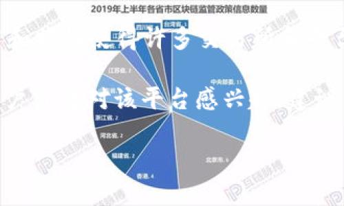 截至2023年10月，Tokenim 并未特别指出支持门罗币（Monero, XMR）。门罗币作为一款注重隐私保护的加密货币，其技术和特性使得许多交易所和平台在接纳时可能会更加谨慎。

不过，Tokenim 可能会随着市场需求和监管环境的变化，考虑将支持范围扩大到包括更多的隐私币。如果您是 Tokenim 用户或者对该平台感兴趣，建议关注官方渠道，了解最新的支持币种列表及平台动态。这一过程通常能够帮助用户及时获得相关信息，确保交易体验的顺利。

如果您有进一步的疑问或者具体需求，欢迎提出来，乐意为您解答！