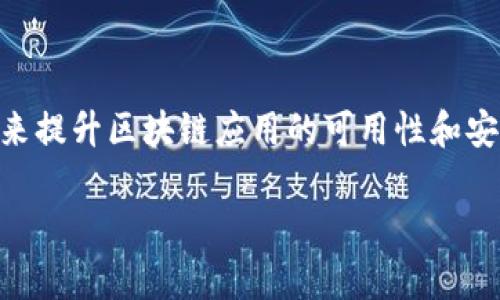 Tokenim 是由中国的一家公司开发的。这家公司专注于区块链技术和数字资产管理领域，致力于通过创新的解决方案来提升区块链应用的可用性和安全性。Tokenim 的产品可能包括数字货币钱包、交易平台、资产管理工具等，旨在满足用户在数字金融领域的各种需求。

如果你对 Tokenim 的具体功能、发展背景或者其他相关问题感兴趣，可以进一步询问！