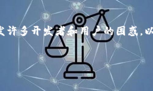 在处理区块链项目时，打包失败而转账成功的现象并不少见，这可能引发许多开发者和用户的困惑。以下是一个关于这一主题的、关键词、详细介绍以及可能相关问题的结构。


深入探讨：Token打包失败但转账成功的背后原因